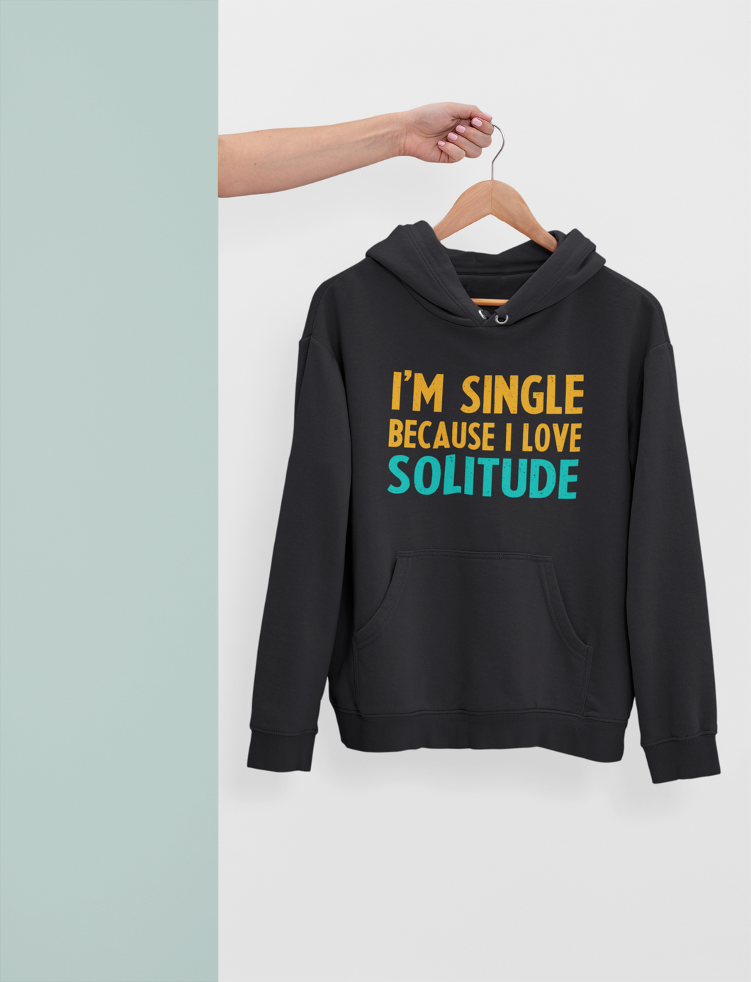 I Am Single Because I Love Solitude Men Hoodies-KidsFashionVilla