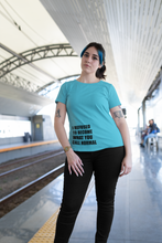 Load image into Gallery viewer, I Refused You To Become What You Will Call Normal Quotes Women Half Sleeves T-shirt- KidsFashionVilla
