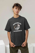 Load image into Gallery viewer, You Are An Adult Now With Responsibilities Funny Mens Half Sleeves T-shirt- KidsFashionVilla
