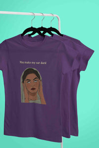You Make My Sar Dard Women Half Sleeves T-shirt- KidsFashionVilla