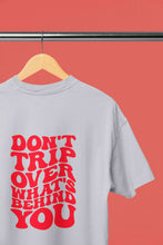 Load image into Gallery viewer, Dont Trip Over Whats Behind You Typography Back Print Mens Half Sleeves T-shirt- KidsFashionVilla
