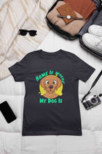 Load image into Gallery viewer, Home Is Where My Dog Is Mens Half Sleeves T-shirt- KidsFashionVilla
