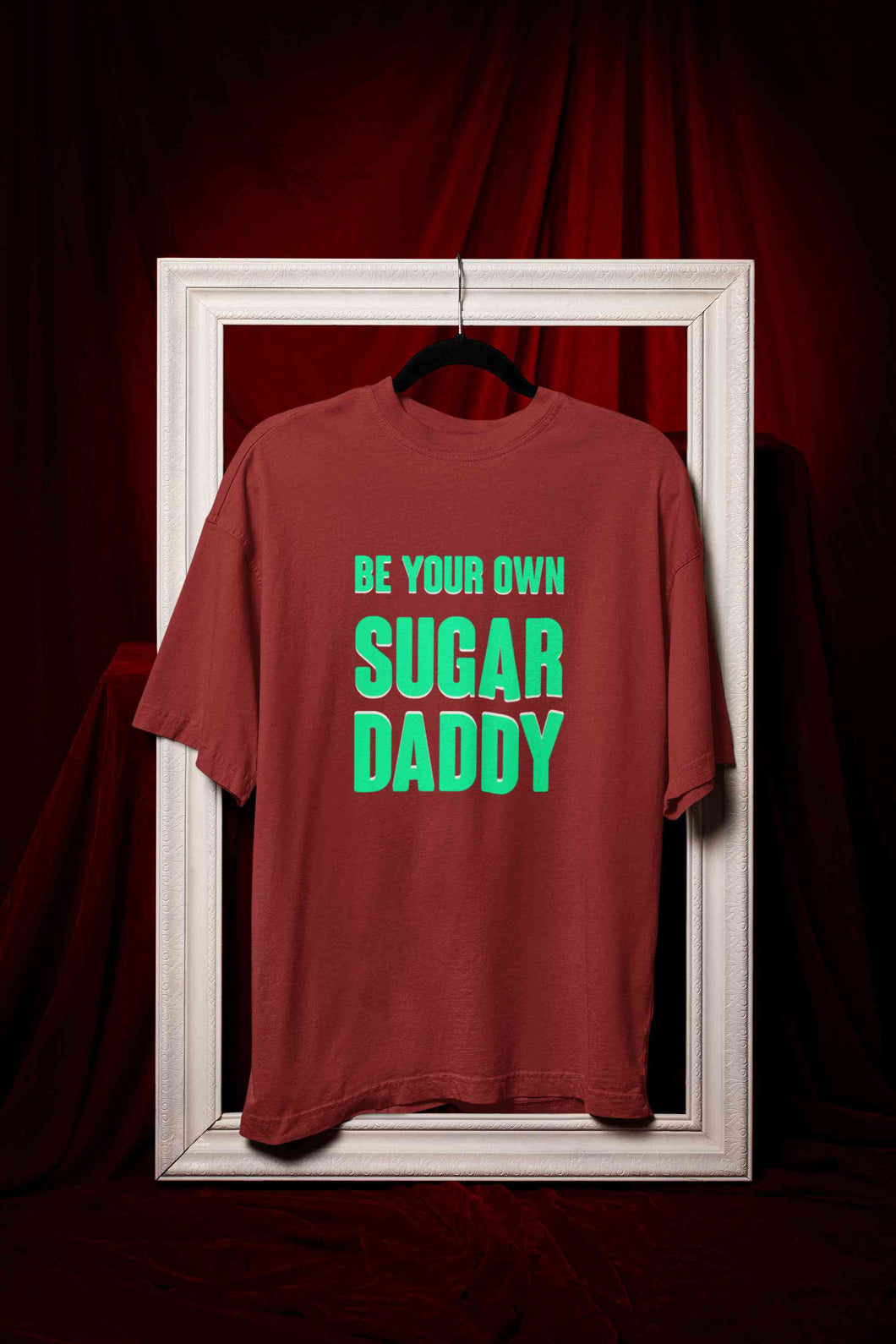 Be Your Own Sugar Daddy Women Half Sleeves T-shirt- KidsFashionVilla