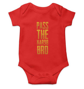 Pass The KAR98 Bro PUBG Rompers for Baby Boy- FunkyTradition FunkyTradition