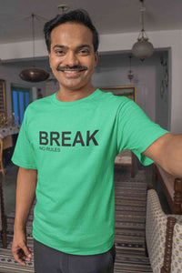 Break No Rules Mens Half Sleeves T-shirt- KidsFashionVilla