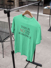 Load image into Gallery viewer, This Is Not Time For Romance Women Half Sleeves T-shirt- KidsFashionVilla
