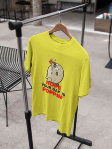 Hope Your Day Is Popin Funny Women Half Sleeves T-shirt- KidsFashionVilla