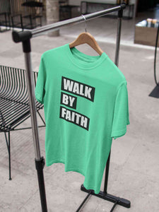 Walk By Faith Women Half Sleeves T-shirt- KidsFashionVilla