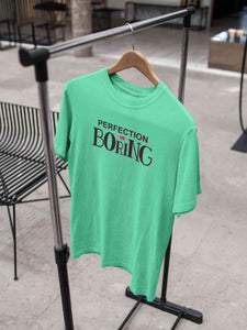 Perfection Is Boring Mens Half Sleeves T-shirt- KidsFashionVilla