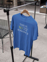 Load image into Gallery viewer, This Is Not Time For Romance Women Half Sleeves T-shirt- KidsFashionVilla
