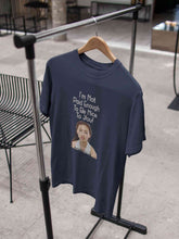 Load image into Gallery viewer, I Am Not Paid Enough To Be Nice To You Women Half Sleeves T-shirt- KidsFashionVilla
