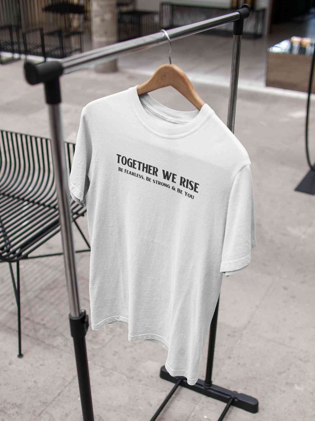Together We Rise Be Strong Be Fearless And Be You Mens Half Sleeves T-shirt- KidsFashionVilla