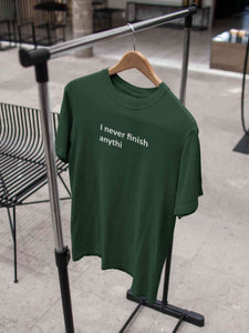 Never Finish Mens Half Sleeves T-shirt- KidsFashionVilla