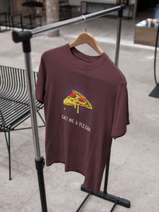 Get Me A Pizza Women Half Sleeves T-shirt- KidsFashionVilla