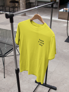 Have A Nice Day Quotes Women Half Sleeves T-shirt- KidsFashionVilla