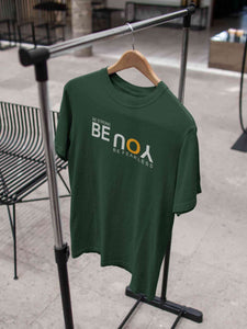 Be Fearless Be Strong Be You Mens Half Sleeves T-shirt- KidsFashionVilla