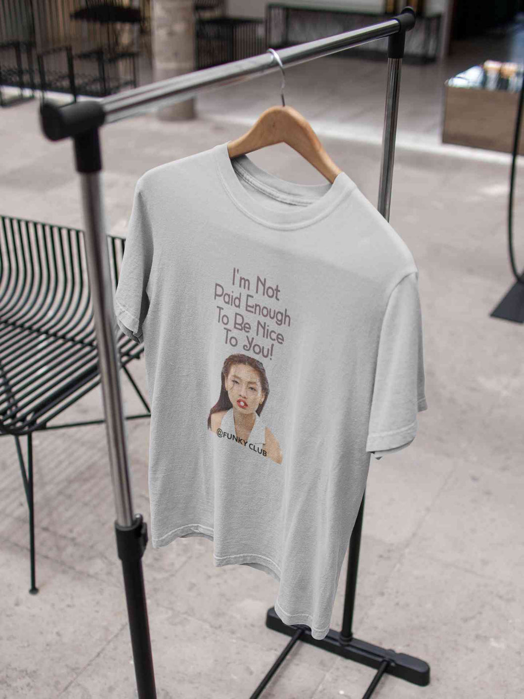 I Am Not Paid Enough To Be Nice To You Women Half Sleeves T-shirt- KidsFashionVilla