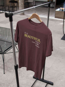It Is A Beautiful Day To Leave Me Alone Women Half Sleeves T-shirt- KidsFashionVilla