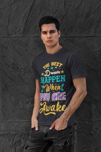Best Dream Quotes Mens Half Sleeves T-shirt- KidsFashionVilla