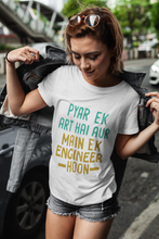 Load image into Gallery viewer, Pyaar Ek Art Hai Aur Main Ek Engineer Ho Women Half Sleeves T-shirt- KidsFashionVilla
