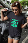 Be Your Own Sugar Daddy Women Half Sleeves T-shirt- KidsFashionVilla