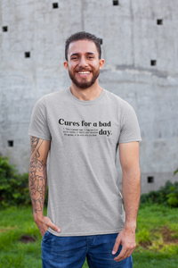 Cures For A Bad Quotes Mens Half Sleeves T-shirt- KidsFashionVilla