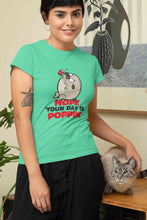 Load image into Gallery viewer, Hope Your Day Is Popin Funny Women Half Sleeves T-shirt- KidsFashionVilla
