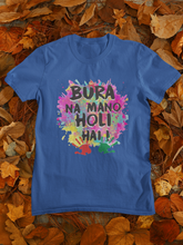 Load image into Gallery viewer, Bura Na Mano Holi Hai Mens Half Sleeves T-shirt- KidsFashionVilla
