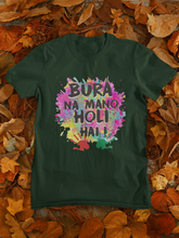 Load image into Gallery viewer, Bura Na Mano Holi Hai Women Half Sleeves T-shirt- KidsFashionVilla
