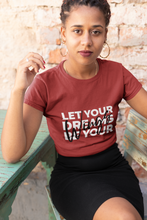 Load image into Gallery viewer, Let Your Dream Be Your Wings Women Half Sleeves T-shirt- KidsFashionVilla
