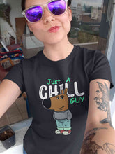Load image into Gallery viewer, Just A Chill Guy Women Half Sleeves T-shirt- KidsFashionVilla
