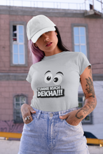 Load image into Gallery viewer, Tumne Kuch Dekha Women Half Sleeves T-shirt- KidsFashionVilla
