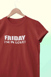 Friday I Am In Love Women Half Sleeves T-shirt- KidsFashionVilla