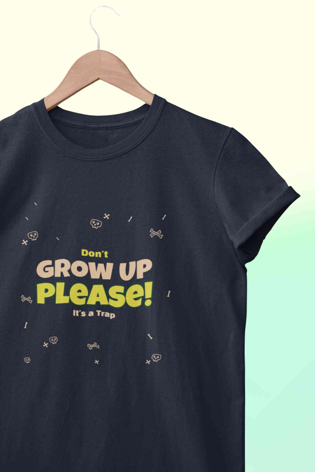 Do Not Grow Up Please It Is A Trap Mens Half Sleeves T-shirt- KidsFashionVilla