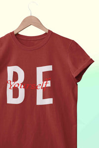 Be Yourself Women Half Sleeves T-shirt- KidsFashionVilla