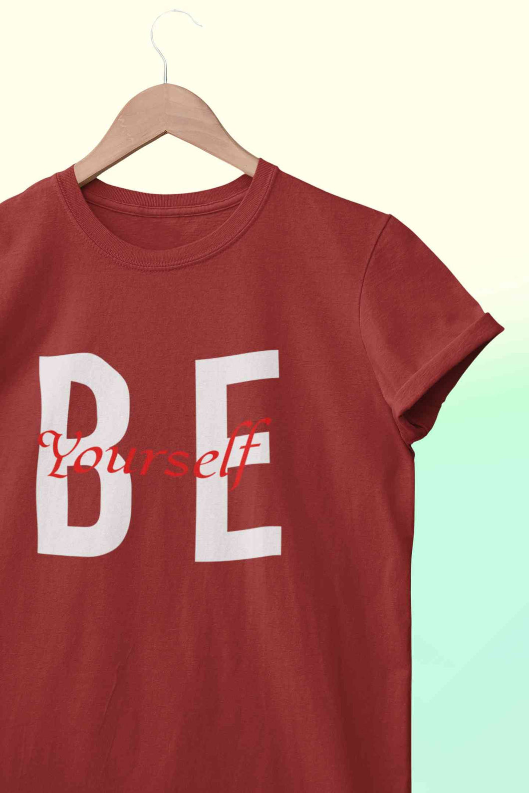 Be Yourself Women Half Sleeves T-shirt- KidsFashionVilla