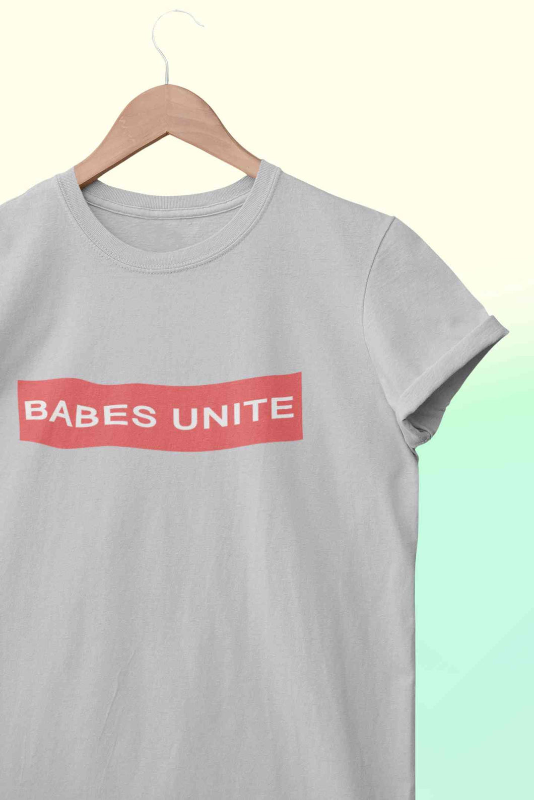 Babes Unite Women Half Sleeves T-shirt- KidsFashionVilla