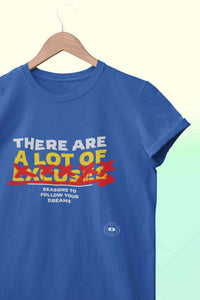 There Are Lot Of Reasons To Follow Your Dream Mens Half Sleeves T-shirt- KidsFashionVilla