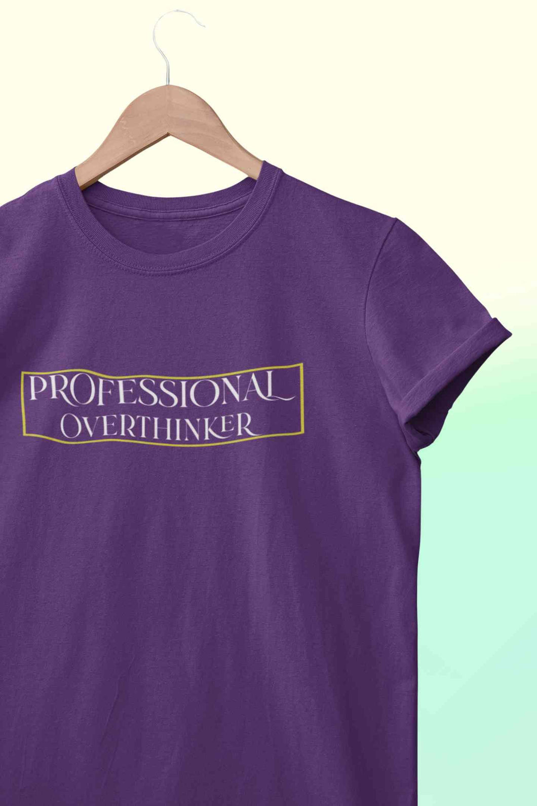 Professional Overthinker Women Half Sleeves T-shirt- KidsFashionVilla