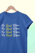 Load image into Gallery viewer, No Bad Vibes Women Half Sleeves T-shirt- KidsFashionVilla
