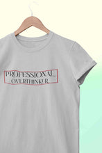Load image into Gallery viewer, Professional Overthinker Women Half Sleeves T-shirt- KidsFashionVilla
