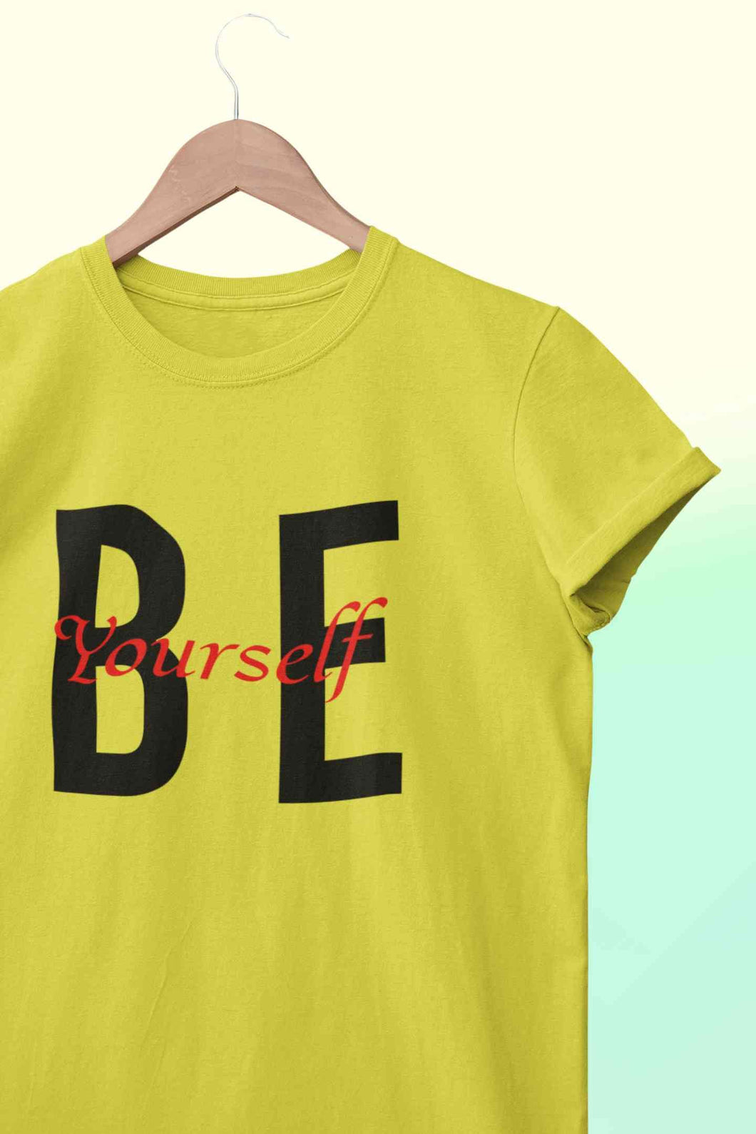 Be Yourself Women Half Sleeves T-shirt- KidsFashionVilla