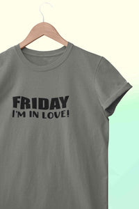 Friday I Am In Love Women Half Sleeves T-shirt- KidsFashionVilla