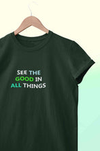 Load image into Gallery viewer, See The Good In All Things Women Half Sleeves T-shirt- KidsFashionVilla
