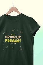 Load image into Gallery viewer, Do Not Grow Up Please It Is A Trap Women Half Sleeves T-shirt- KidsFashionVilla
