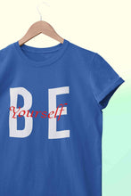 Load image into Gallery viewer, Be Yourself Women Half Sleeves T-shirt- KidsFashionVilla
