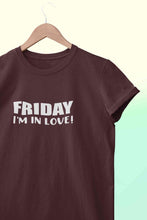 Load image into Gallery viewer, Friday I Am In Love Women Half Sleeves T-shirt- KidsFashionVilla
