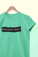 Load image into Gallery viewer, Organised Chaos Women Half Sleeves T-shirt- KidsFashionVilla
