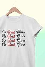 Load image into Gallery viewer, No Bad Vibes Women Half Sleeves T-shirt- KidsFashionVilla
