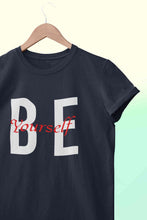 Load image into Gallery viewer, Be Yourself Women Half Sleeves T-shirt- KidsFashionVilla

